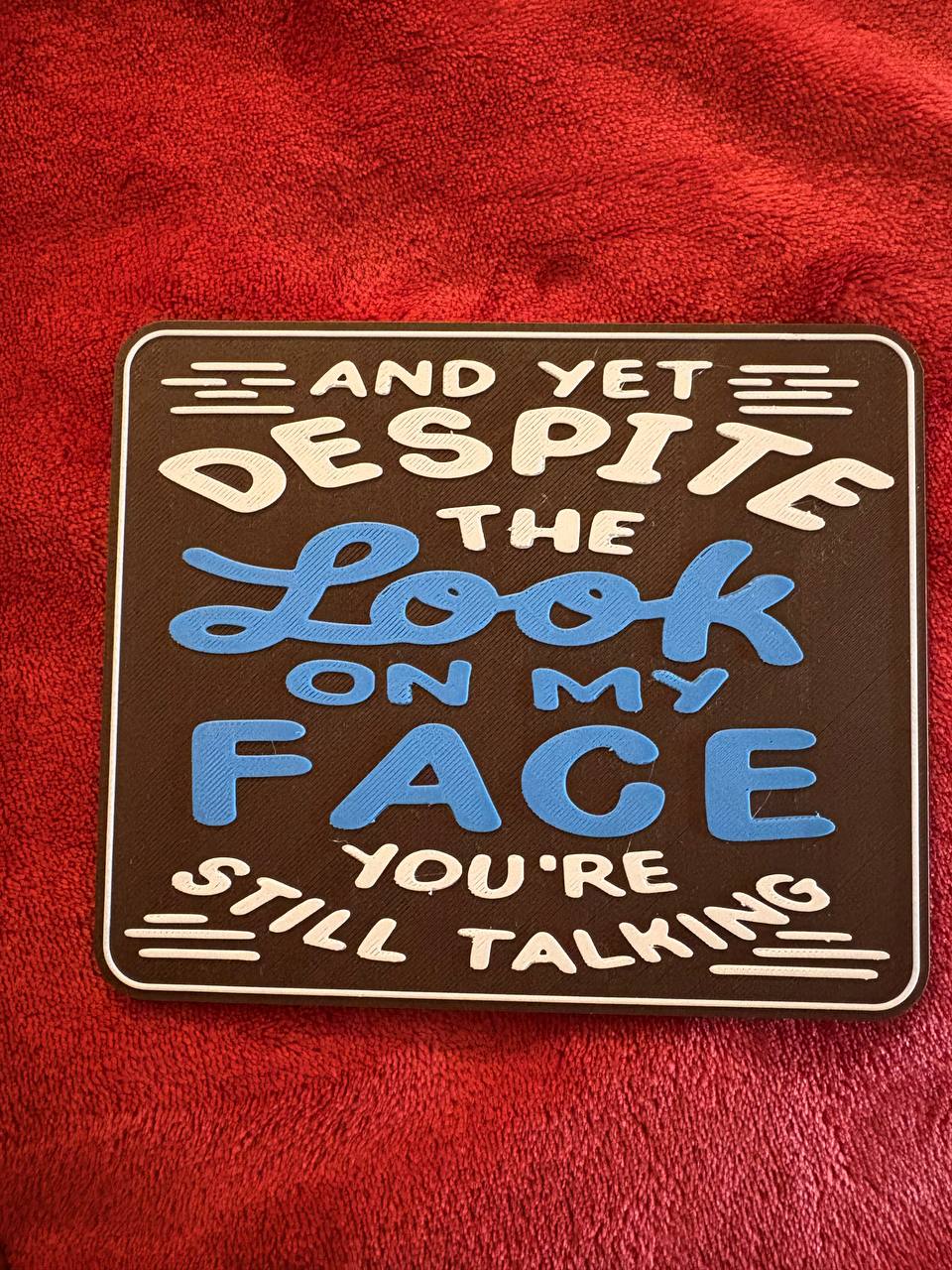 Funny 3D Printed Sign with Display Stand