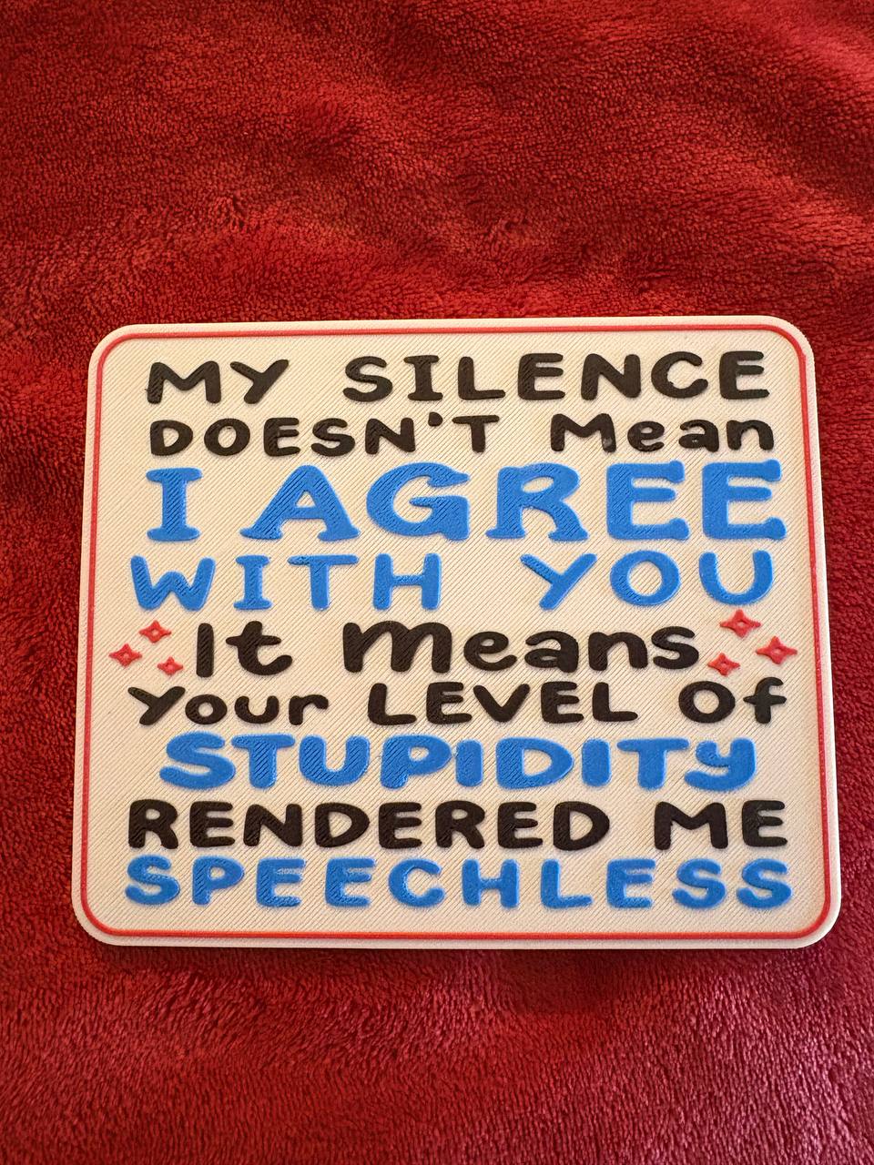 Funny 3D Printed Sign with Display Stand